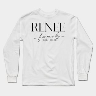 Renee Family EST. 2020, Surname, Renee Long Sleeve T-Shirt